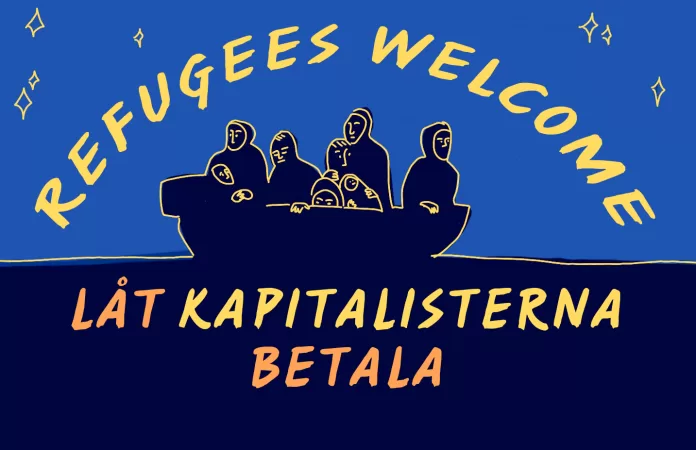 Refugees welcome låt kapitalisterna betala
